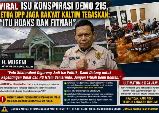 Viral Isu Konspirasi Demo 215, Foto Silaturahmi Digoreng Jadi Isu Politik, Ketua DPP Jaga Rakyat Kaltim Murka: “Jangan Jadikan Fitnah sebagai Konten”.